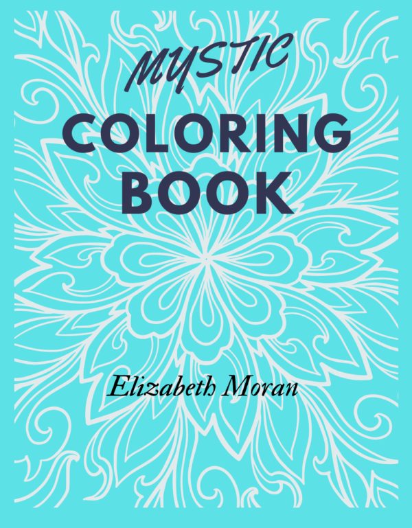 Mystic Coloring Book  by: Elizabeth Moran